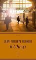 6 Uhr 41: Roman Blondel, Jean-Philippe: