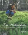 Dorn: Das Wildkochbuch, Wildrezepte mit allerlei aus Wald & Wiese Kochbuch/Wild