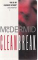 Clean Break (PI Kate Brannigan, Book 4), McDermid, Val