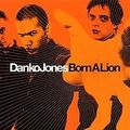 Born a Lion von Danko Jones, Jones,Danko | CD | Zustand gut