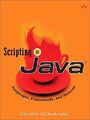 Scripting in Java: Languages, Frameworks, and Patterns: Using Apache Bsf, G ...