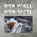 Der Wall der Eifel | Peter Stollenwerk | Zwischen Natur und Erinnerung | Buch