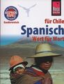 Spanisch für Chile Wort für Wort Kauderwelsch Reise Know How  RKH 