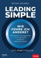 Leading Simple - Das Arbeitsbuch Boris Grundl Taschenbuch Dein Business 320 S.