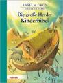 Die große Herder Kinderbibel | Anselm Grün | Buch | 189 S. | Deutsch | 2019