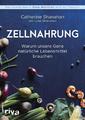 Zellnahrung | Catherine Shanahan | 2018 | deutsch