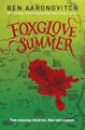 Foxglove Summer Ben Aaronovitch