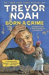 Born a Crime: Stories from a South African Childhood von... | Buch | Zustand gutGeld sparen & nachhaltig shoppen!
