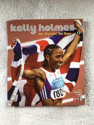 Kelly Holmes signiert: Meine olympischen zehn Tage von Kelly Holmes (Hardcover, 2004)