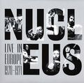 Nucleus Live in Europe 1970-71 (Vinyl)