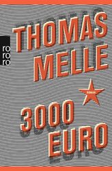 3000 Euro | Thomas Melle | Deutsch | Taschenbuch | Paperback | 204 S. | 2016