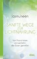 Sanfte Wege zur Lichtnahrung | Jasmuheen | 2014 | deutsch