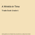 A Wrinkle in Time: Trade Book Grade 6