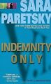 Indemnity Only (V.I. Warshawski Novels) von Sara Pa... | Buch | Zustand sehr gut