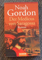 "Der Medicus von Saragossa" Noah Gordon-Roman--Taschenbuch-Goldmann Verlag