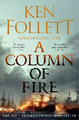 Ken Follett A Column of Fire (Taschenbuch) Kingsbridge Novels