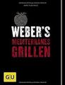 Weber's Mediterranes Grillen (GU Weber Grillen) von Purv... | Buch | Zustand gut