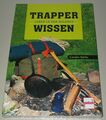 Carsten Bothe: Ratgeber Trapper Leben in der Wildnis Wissen Camping Buch Neu