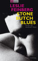 Stone Butch Blues - Traeume in den erwachenden Morgen Leslie Feinberg