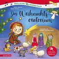 Das Weihnachtsoratorium (Mein erstes Musikbilderbuch mit CD und zum Streamen): C