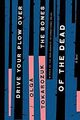 Drive Your Plow Over the Bones of the Dead: A Novel von ... | Buch | Zustand gut