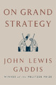 John Lewis Gaddis On Grand Strategy (Gebundene Ausgabe) (US IMPORT)