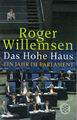 Roger Willemsen  - Das Hohe Haus - Ein Jahr im Parlament