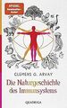 Die Naturgeschichte des Immunsystems von Arvay, Clemens G. | Buch | Zustand gut