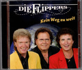 DIE FLIPPERS - Kein Weg Zu Weit - 2007 Sony - 14 Titel - #CD11