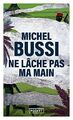 Lass meine Hand nicht los Michel Bussi New Book 9782266244381