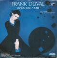 Living Like A Cry - Frank Duval - Single 7" Vinyl 182/06