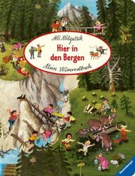 Mein Wimmelbuch: Hier in den Bergen Buch 16 S. Deutsch 2021 Ravensburger Verlag