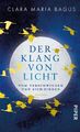 Der Klang von Licht: Vom Verschwinden und Sich-Finden. Roman | Eine inspirier...