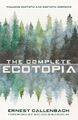 Ernest Callenbach | The Complete Ecotopia | Buch | Englisch (2021) | Gebunden
