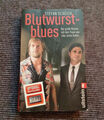 Buch Blutwurst-Blues: Stefan Scheich, Spiegel Bestseller, Der letzte Bulle