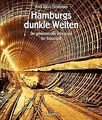 Hamburgs dunkle Welten. Der geheimnisvolle Untergru... | Buch | Zustand sehr gut