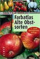 Farbatlas Alte Obstsorten von Hartmann, Walter | Buch | Zustand sehr gut