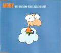 Moby "Why Does My Heart Feel So Bad?" aus großer Sammlung