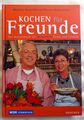 Martina Meuth Bernd Neuner-Duttenhofer "Kochen für Freunde"