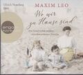 MAXIM LEO   WO WIR ZU HAUSE SIND   HÖRBUCH 6 CD´S    BN 01038