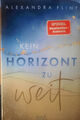 *Kein Horizont zu weit - Sylt-Roman (Tales of Sylt, Band 1) *