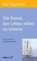 Kurt Tepperwein | Die Kunst, das Leben selbst zu steuern | Taschenbuch | Deutsch
