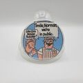 Vintage Button Badge - Dewhurst Butcher "Smile Norman we're in public"