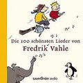 Die 100 schönsten Lieder von Fredrik Vahle von Vahl... | Buch | Zustand sehr gut