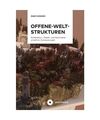 Offene-Welt-Strukturen: Architektur, Stadt- und Naturlandschaft im Computerspiel
