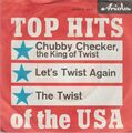 Chubby Checker Let`s Twist Again * The Twist  7" Single
