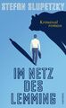 Im Netz des Lemming | Kriminalroman | Stefan Slupetzky | Deutsch | Buch | 200 S.