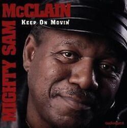 Keep on Movin' von Mighty Sam Mcclain | CD | Zustand sehr gutGeld sparen & nachhaltig shoppen!