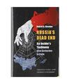 Russia's Dead End: An Insider's Testimony from Gorbachev to Putin, Andrei A. Kov