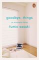 Goodbye, Things Fumio Sasaki